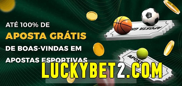 Luckybet bet Ate 100% de Aposta Gratis